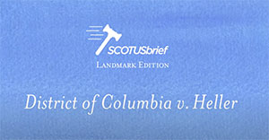 District of Columbia v. Heller [SCOTUS brief]
